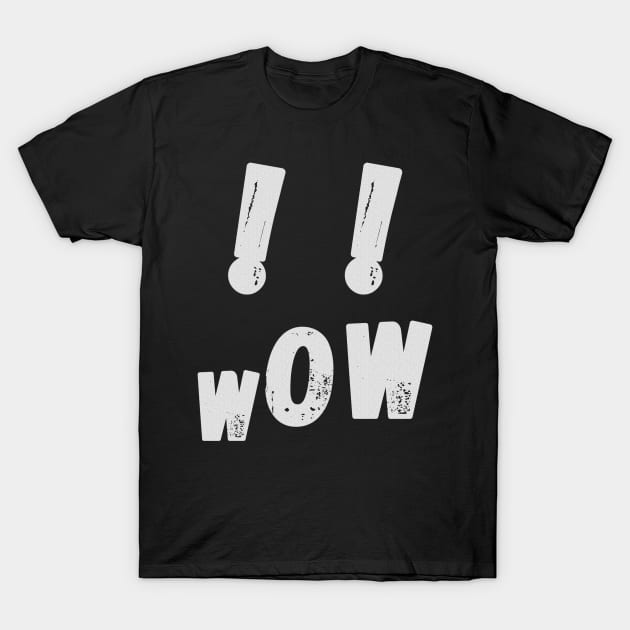 Wow, screaming face, white exclamation marks on a black background T-Shirt by PopArtyParty